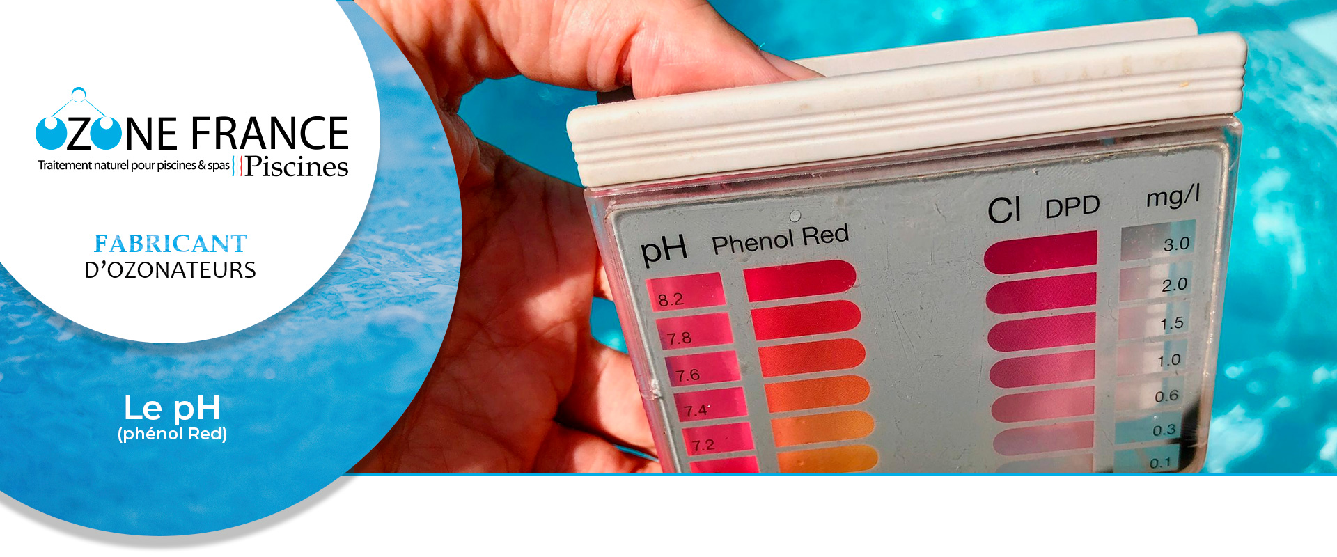 les points importants d'Ozone France Piscines sur le pH et comment l'équilibrer