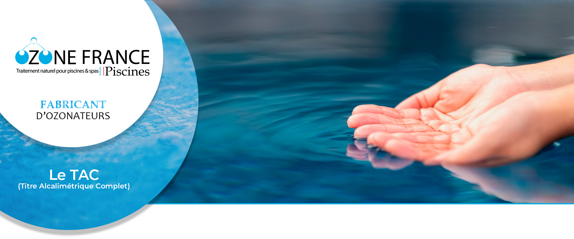 les points importants d'ozone France Piscines sur Le tac pour l'équilibre du pH